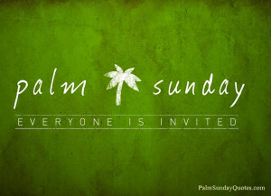 Happy Palm Sunday Quotes and Sayings 2015 Wishes Greetings