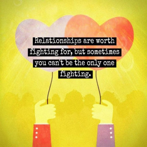 relationships-worth-fighting-for-love-quotes-sayings-pictures.jpg