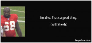 Will Shields Quote