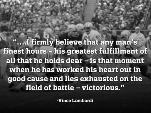 Vince Lombardi - we need this as a poster at work!! Vince Lombardi's ...