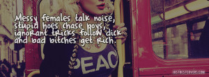 Quotes For Hoes That Hate Stupid hoes chase boys
