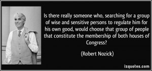 Is there really someone who, searching for a group of wise and ...