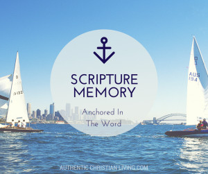 Scripture Memory verses: hiding God’s Word in our hearts