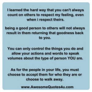 ... you can t always count on others to respect my feeling even when i