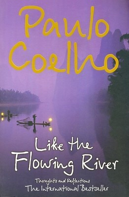 Start by marking “Like the Flowing River ” as Want to Read:
