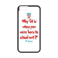 Dr Seuss Quotes White Case for iPhone 6