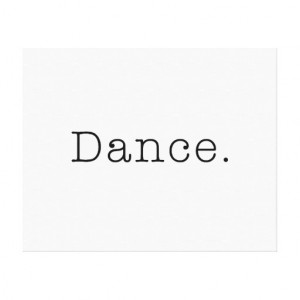 Dance. Black And White Dance Quote Template Canvas Print