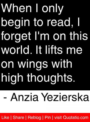... me on wings with high thoughts. - Anzia Yezierska #quotes #quotations