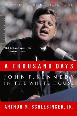 Peter's Reviews > A Thousand Days: John F. Kennedy in the White House