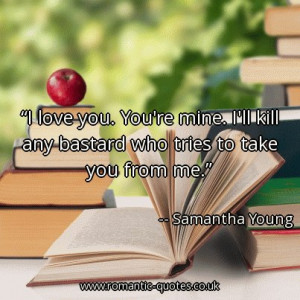 love-you-youre-mine-ill-kill-any-bastard-who-tries-to-take-you-from ...