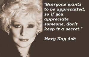 ... you may find the best collection of insightful Mary Kay Ash Quotes