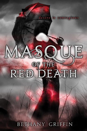 Title: Masque of the Red Death (Masque of the Red Death #1)