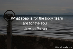 crying-What soap is for the body, tears are for the soul.