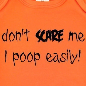 Don't scare me, I poop easily - funny Halloween baby onesie, organic ...