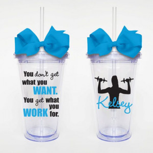 What you Work For, Workout Quote - Acrylic Tumbler Personalized Cup