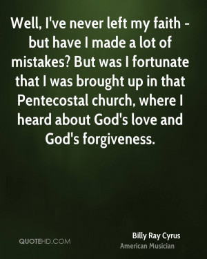 ... Pentecostal church, where I heard about God's love and God's