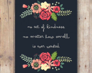 Inspirational Quote - Printab le INSTANT DOWNLOAD - Kindness Quote ...