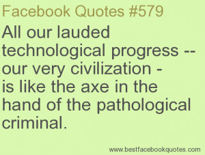 ... of the pathological criminal.-Best Facebook Quotes, Facebook Sayings