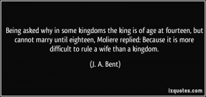 Being asked why in some kingdoms the king is of age at fourteen, but ...