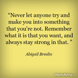 ... .gov! #bullying #abigailbreslin #quote #loveyourself #inspiration