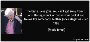 ... feeling like somebody. Mother Jones Magazine - Sep 1995 - Studs Terkel