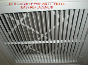 ... filter is mounted behind the return grille to simplify filter