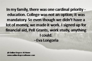 ... financial aid, Pell Grants, work study, anything I could. -Eva