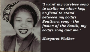 Margaret walker famous quotes 2