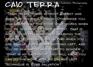 Caio Terra #Quote #Quotes #MMA #Martial Arts #Brazilian Jiu-Jitsu
