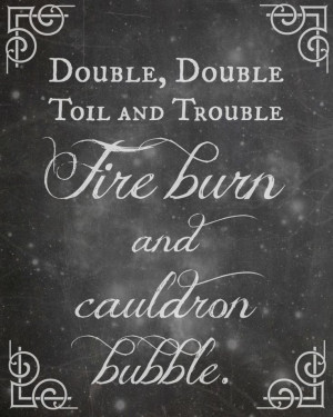 Double double toil and trouble - free printable plus 2 others and ...