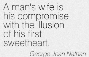 mans-wife-is-his-compromise-with-the-illusion-of-his-first-sweetheart