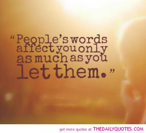 ... -affect-you-only-as-much-let-them-life-quotes-sayings-pictures.jpg