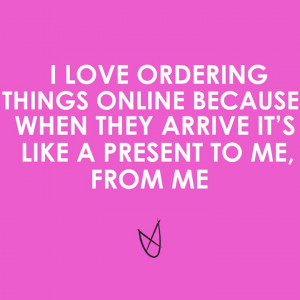 Online shopping :)