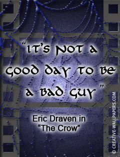 Gothic movie quote The Crow