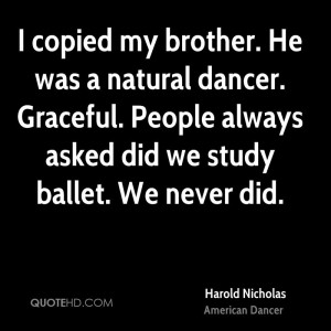 Harold Nicholas Quotes