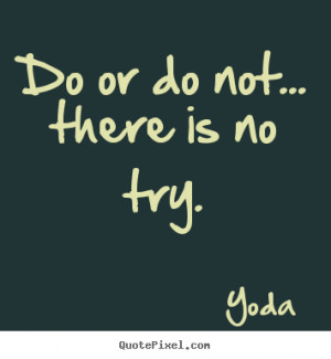 Motivational Quotes From Yoda