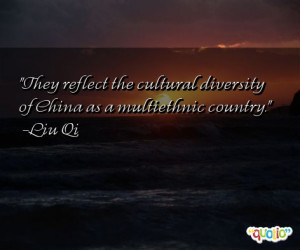 They reflect the cultural diversity of China as a multiethnic country ...