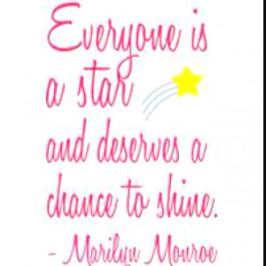 Everyone deserves a chance to shine...