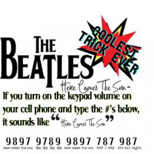 Here Comes The Sun - The Beatles - Keypad Cell phone Trick