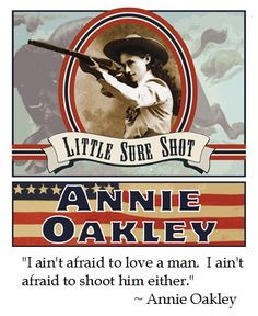 oakley on love # quotes more annie oakley quotes quotes humor sayings ...