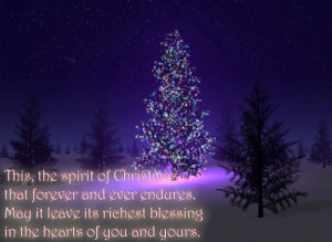 This, the spirit of christmas, that forever and ever endures