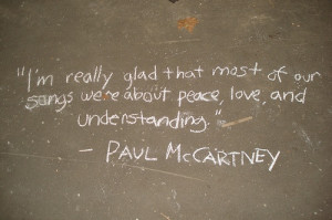 Peace, love and understanding.