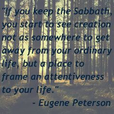 Eugene Peterson - Sabbath Rest More
