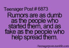 hate but i dislike people who start rumors and also help spread rumors ...