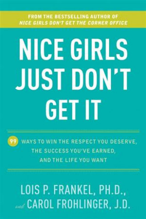Women, want to succeed in life? Don’t be a nice girl