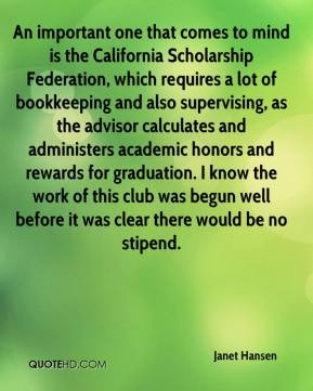 California Scholarship Federation, which requires a lot of bookkeeping ...