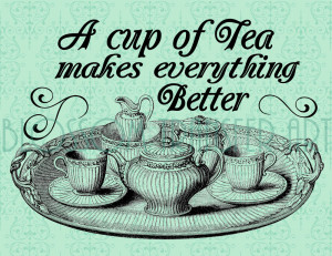 High Tea Quotes http://www.etsy.com/listing/114098157/tea-time ...