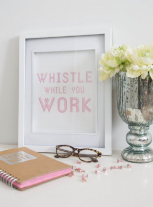 printable quote art whistle while you work office quote kate spade ...