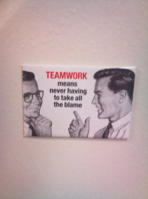 Teamwork.
