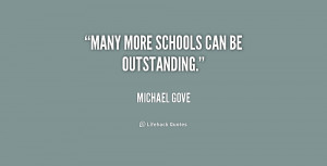 quote-Michael-Gove-many-more-schools-can-be-outstanding-181726.png